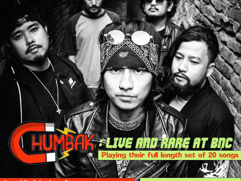 CHUMBAK: FULL SET - LIVE AND RARE AT BNC