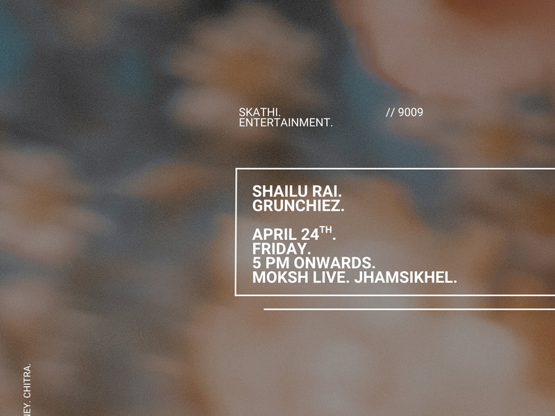 Shailu Rai &amp; Grunchiez LIVE in Moksh